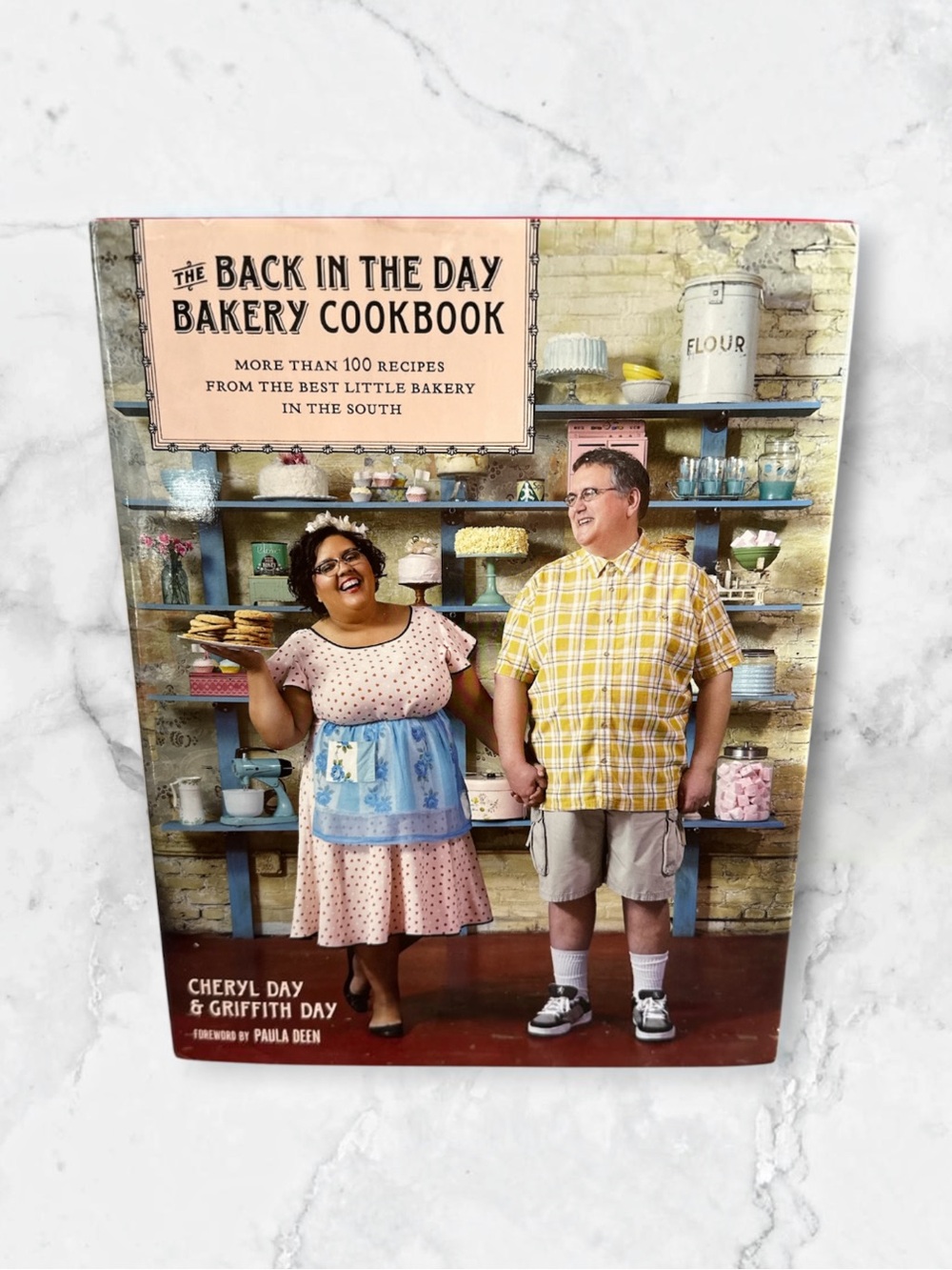 Back In The Day Bakery Cookbook hardcover Cheryl and Griffin Day